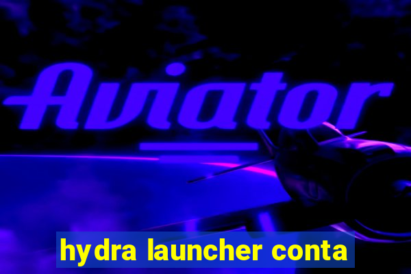 hydra launcher conta